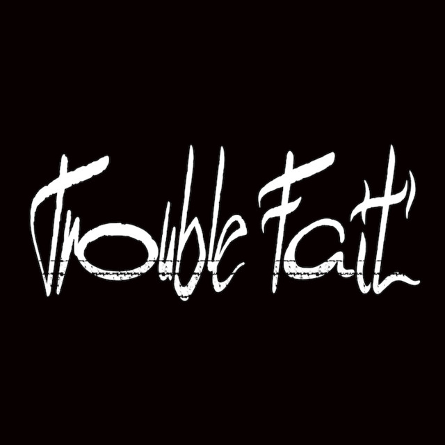 Trouble Fait'