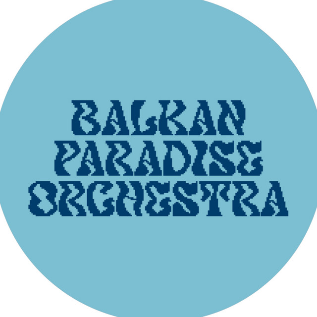 Balkan Paradise Orchestra