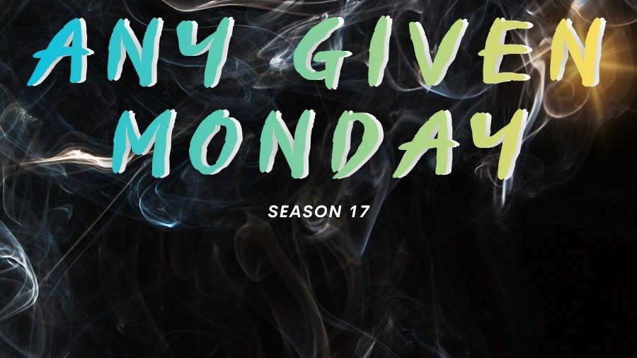 AGM- Any Given Monday - 30 Marzo