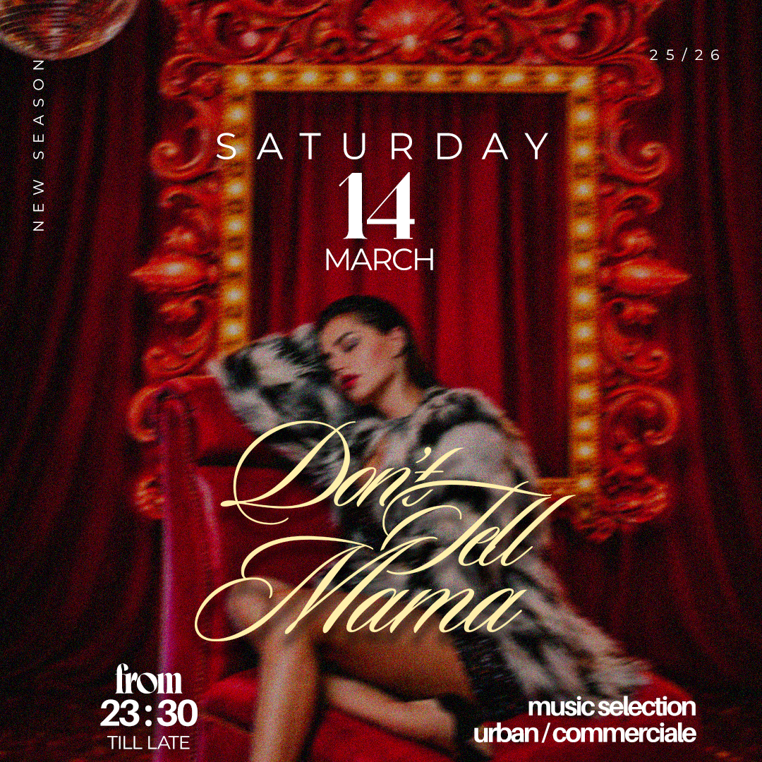 Don't Tell Mama - Sabato 14 Marzo