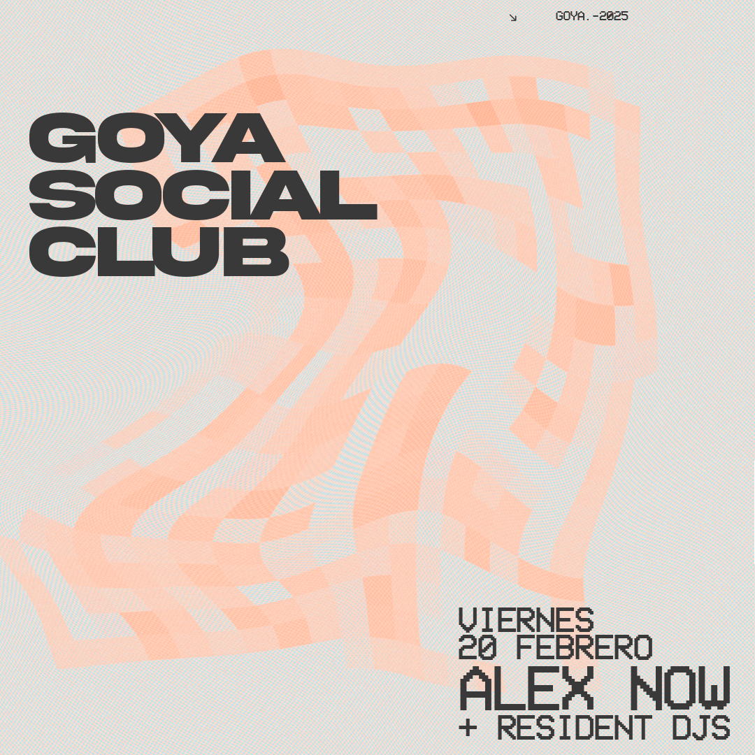 GOYA w/ Alex Now.
