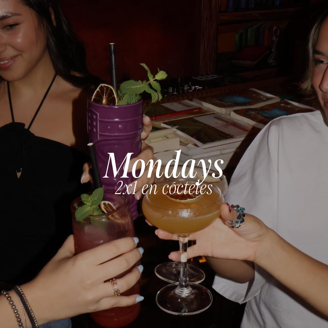 MONDAYS – 2x1 EN CÓCTELES