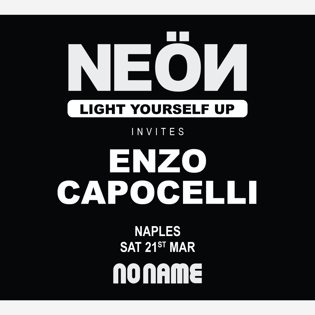 NEÖN invites ENZO CAPOCELLI