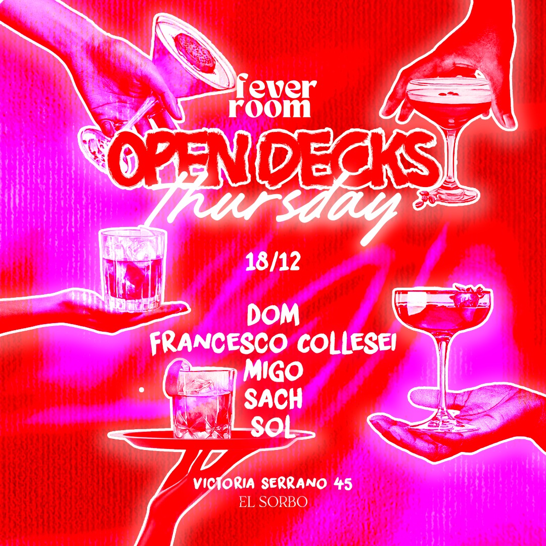 OPEN DECKS @ FEVER ROOM