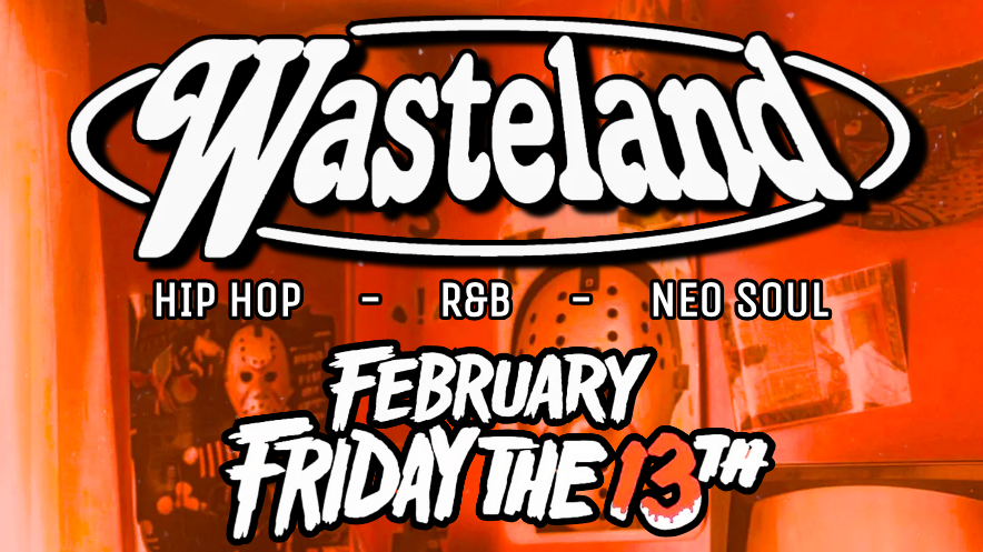 WASTELAND ACT IV (FRIDAY THE 13TH)