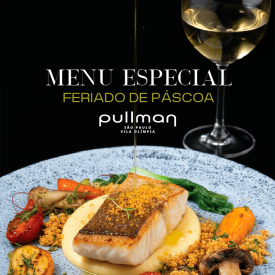 Couverture officielle de l'événement Menu Especial do Fim de Semana de Páscoa no Pullman Vila Olímpia