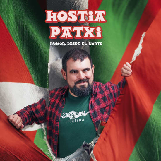 Cartel oficial del evento ¡Hostia Patxi! Humor desde el norte en Barcelona