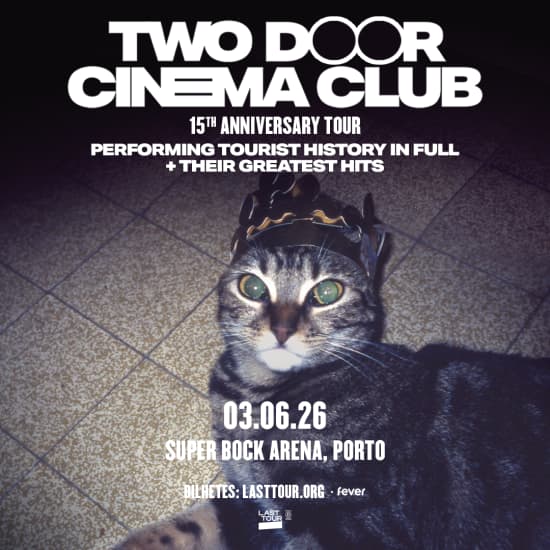 Official cover of the event Two Door Cinema Club na Super Bock Arena, Porto 2026