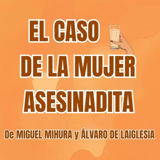 Cartaz oficial do evento El caso de la mujer asesinadita en Teatro Farándula
