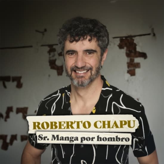 Cartaz oficial do evento Roberto Chapu - Sr. Manga por hombro