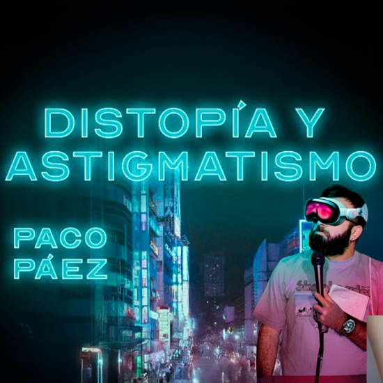 Official cover of the event Distopía y Astigmatismo en Huertas