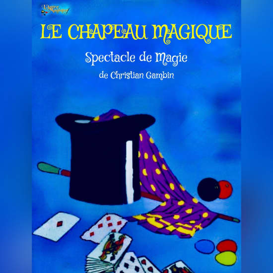 Official cover of the event LE CHAPEAU MAGIQUE