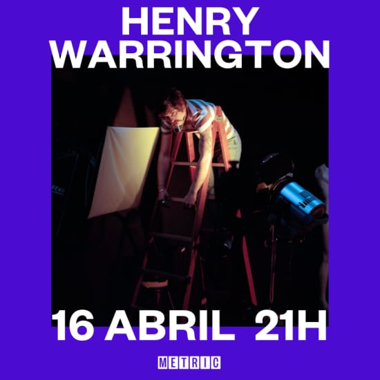Copertina ufficiale dell'evento Henry Warrington live en Metric