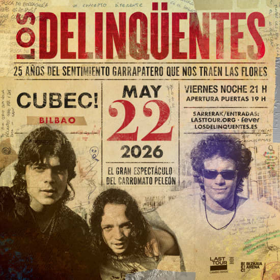 Cartel oficial del evento LOS DELINQÜENTES en CUBEC!, BILBAO 2026