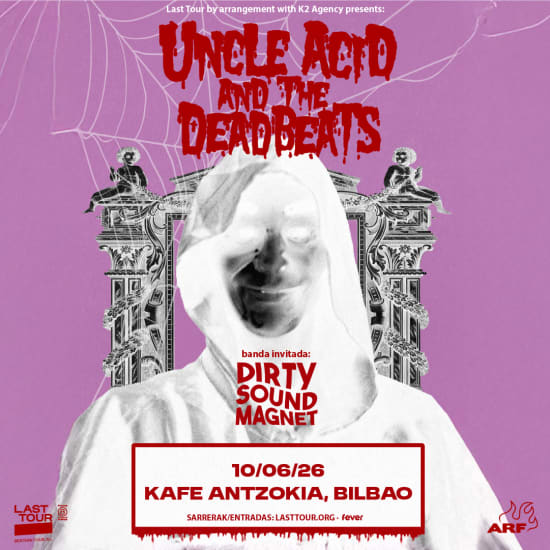 Cartaz oficial do evento Uncle Acid & the Deadbeats en Kafe Antzokia, Bilbao 2026