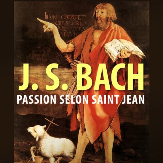 Official cover of the event Concert : J.S. Bach - 'La Passion selon Saint Jean'