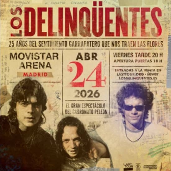 Cartaz oficial do evento Los Delinqüentes en Movistar Arena, Madrid 2026