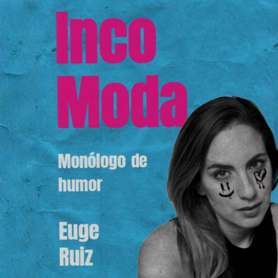 Official cover of the event IncoModa, un monólogo de Euge Ruíz en Axel Hotel
