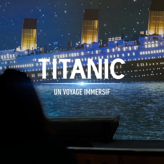 Cartel oficial del evento Titanic : Un voyage immersif