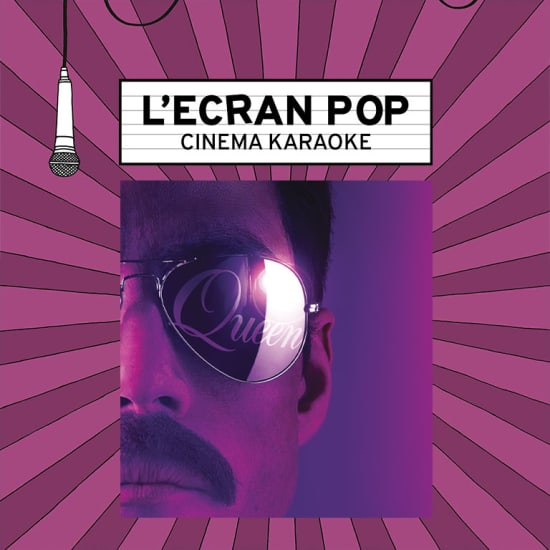 Official cover of the event L'Écran Pop Cinéma-Karaoké : Bohemian Rhapsody