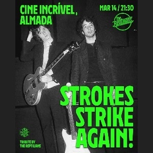 Official cover of the event STROKES STRIKE AGAIN! Tribute by The Reptilians