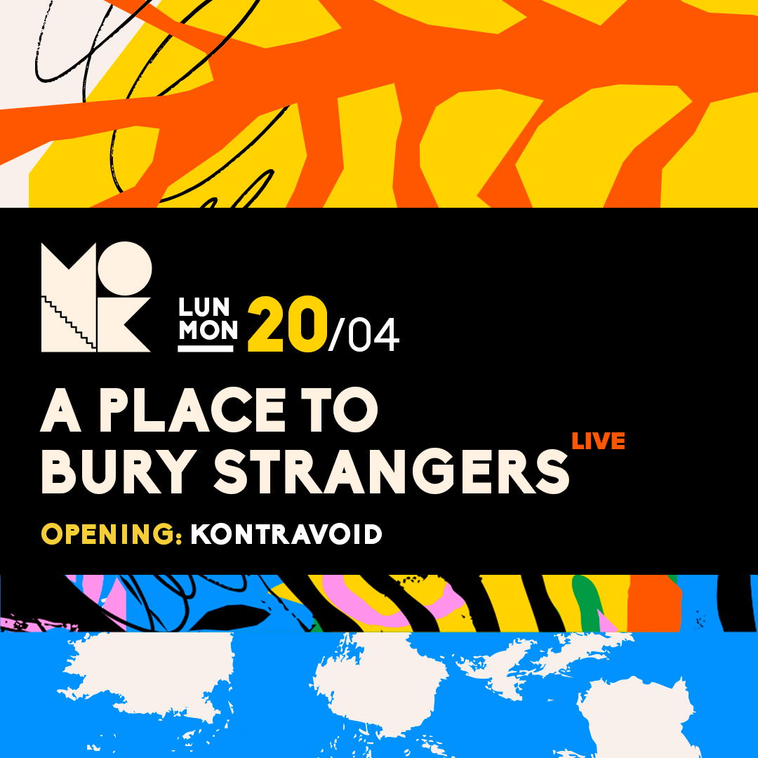 Official cover of the event A PLACE TO BURY STRANGERS + KONTRAVOID