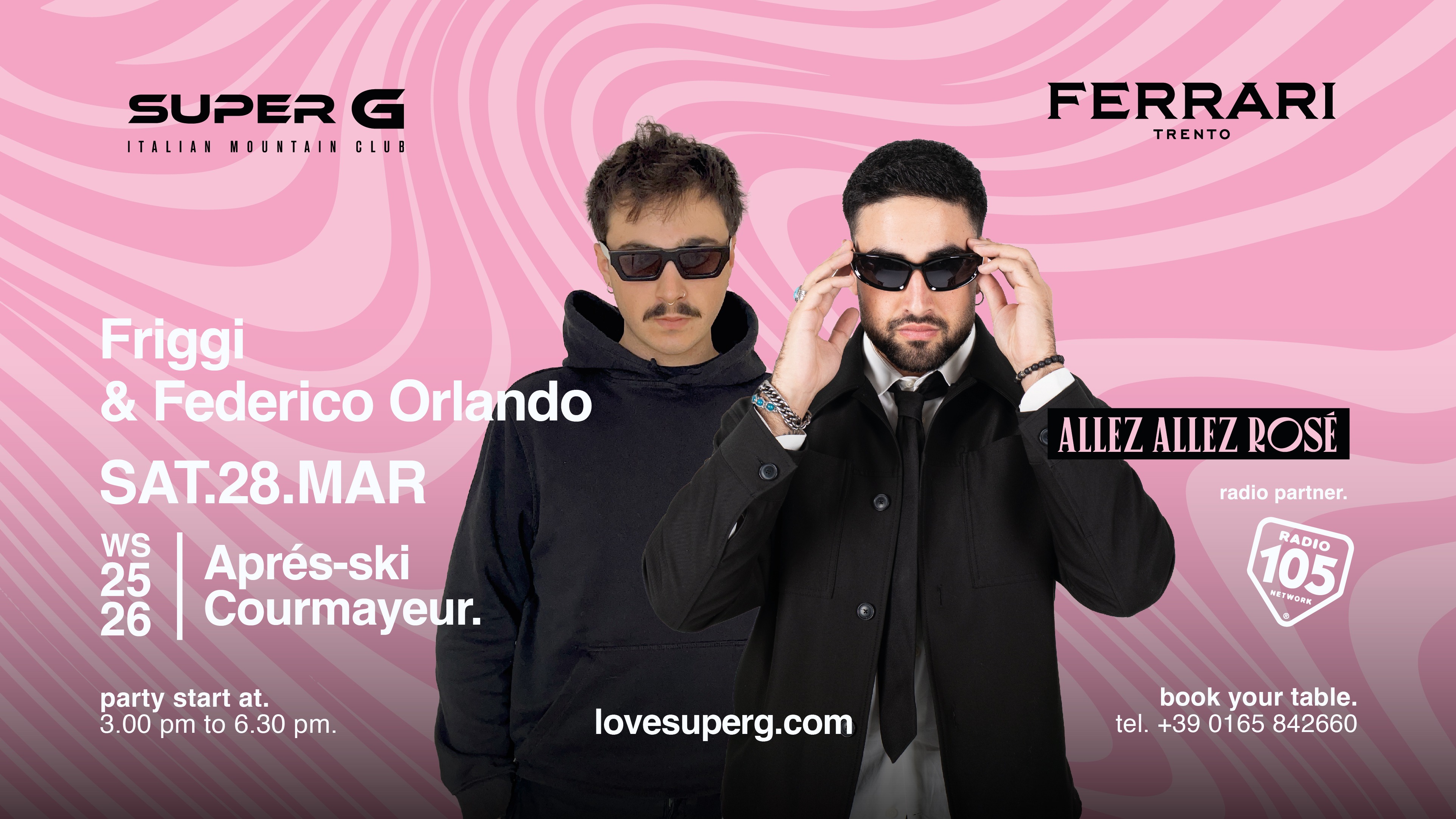 Cartel oficial del evento ALLEZ ALLEZ ROSÉ presents Friggi & Federico Orlando @Super G
