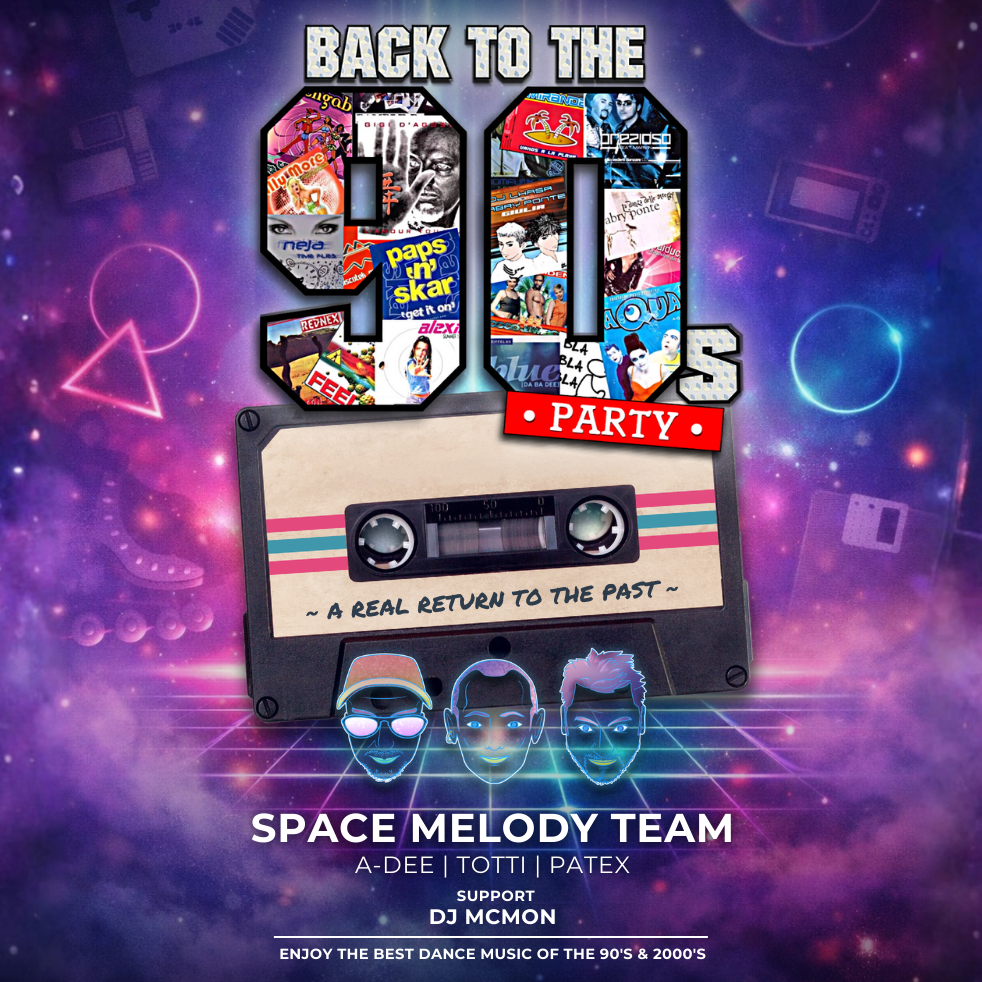 Official cover of the event BACK TO THE 90's Party | Space Melody Team