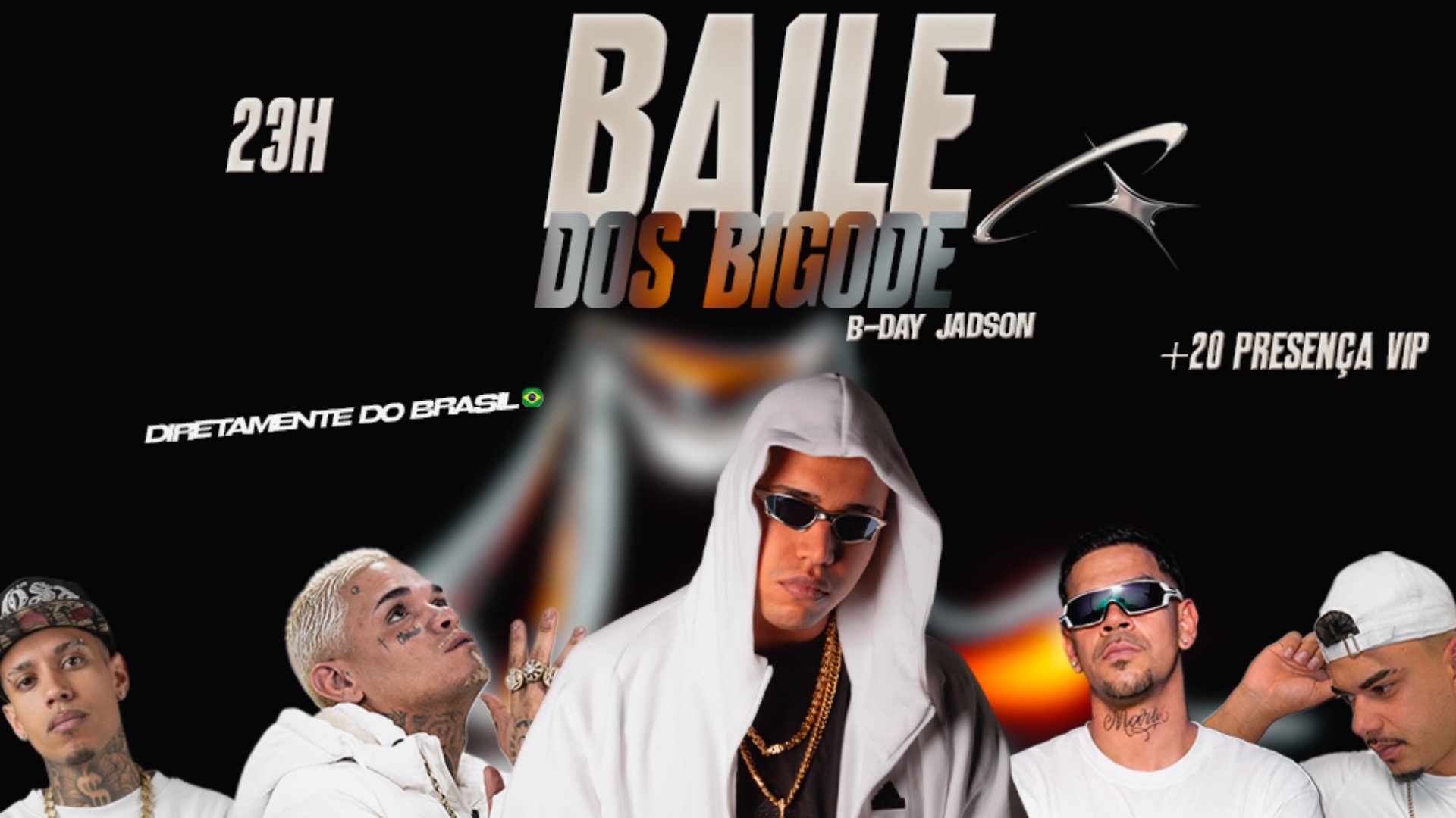 Cartel oficial del evento Baile Dos Bigode - DJ Davi Dog Dog - B-day Jadson