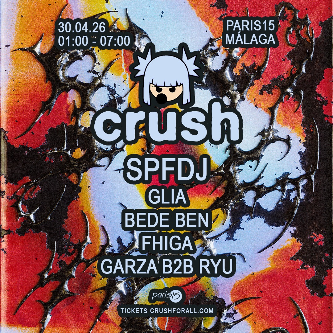 Couverture officielle de l'événement CRUSH : SPFDJ, GLIA, BEDE BEN, FHIGA, GARZA B2B RYU