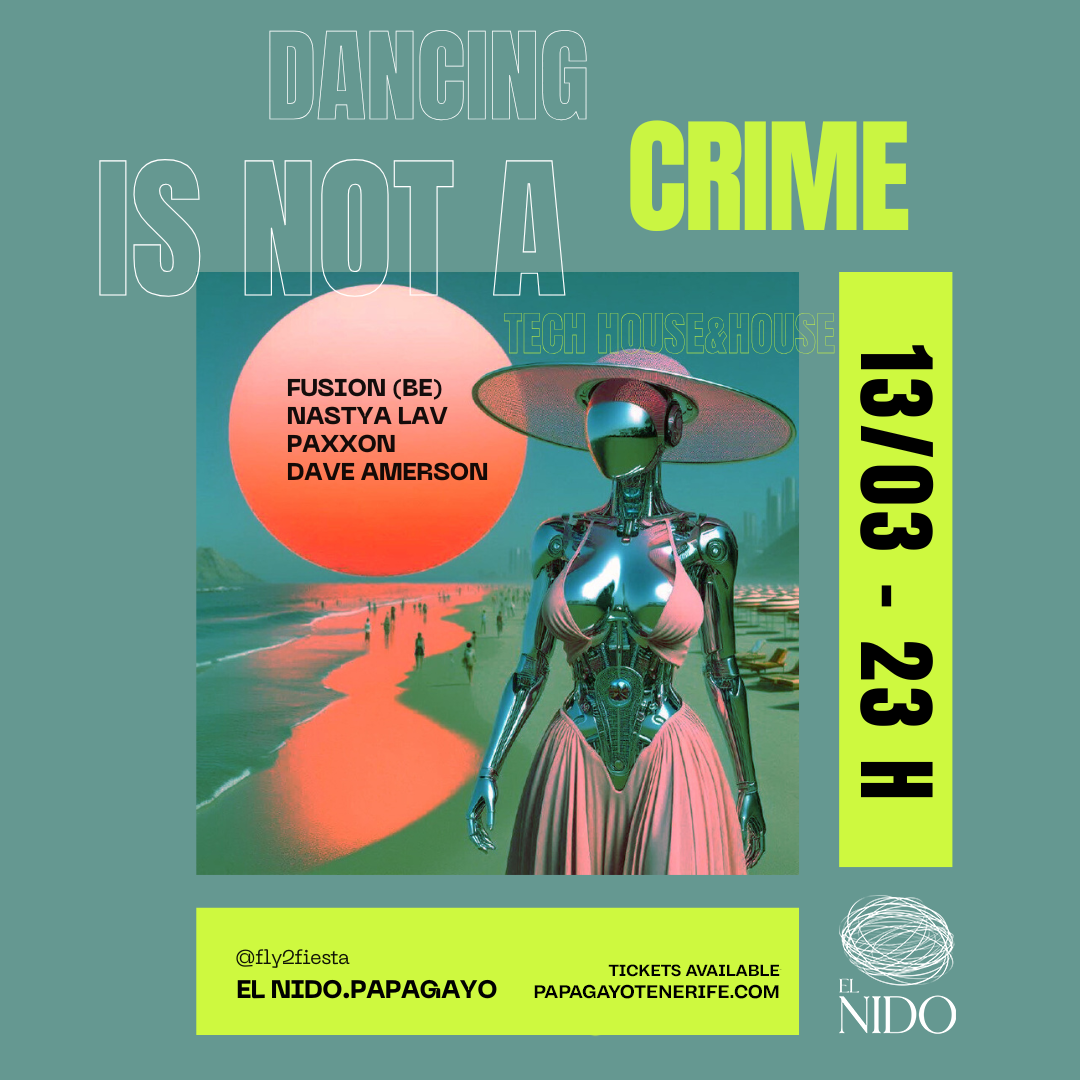 Cartel oficial del evento Dancing Is Not A Crime · Sala El Nido · Fri. 13th March 2026
