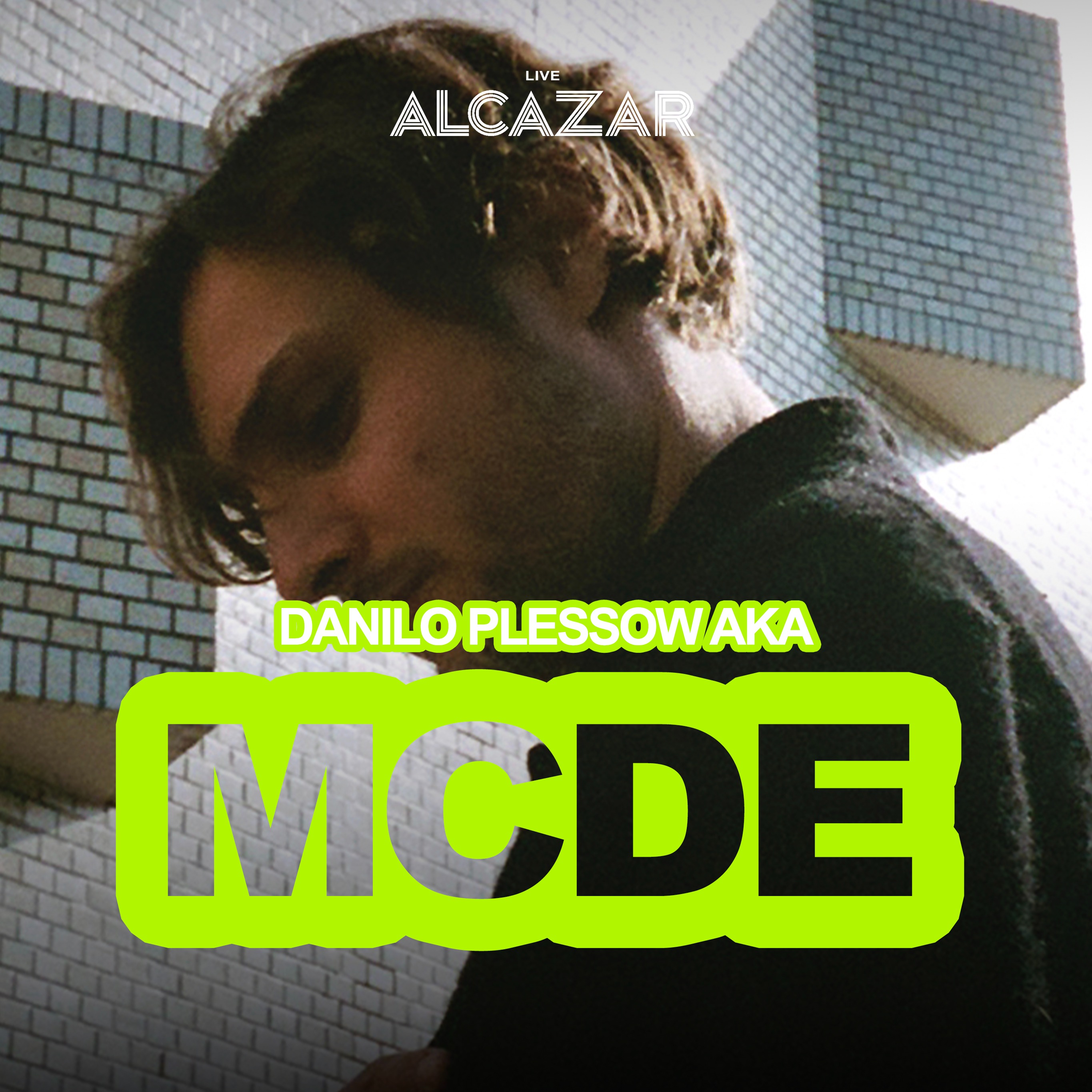 Official cover of the event DANILO PLESSOW aka MCDE w/ STEFANO FUSCO - Alcazar Trastevere