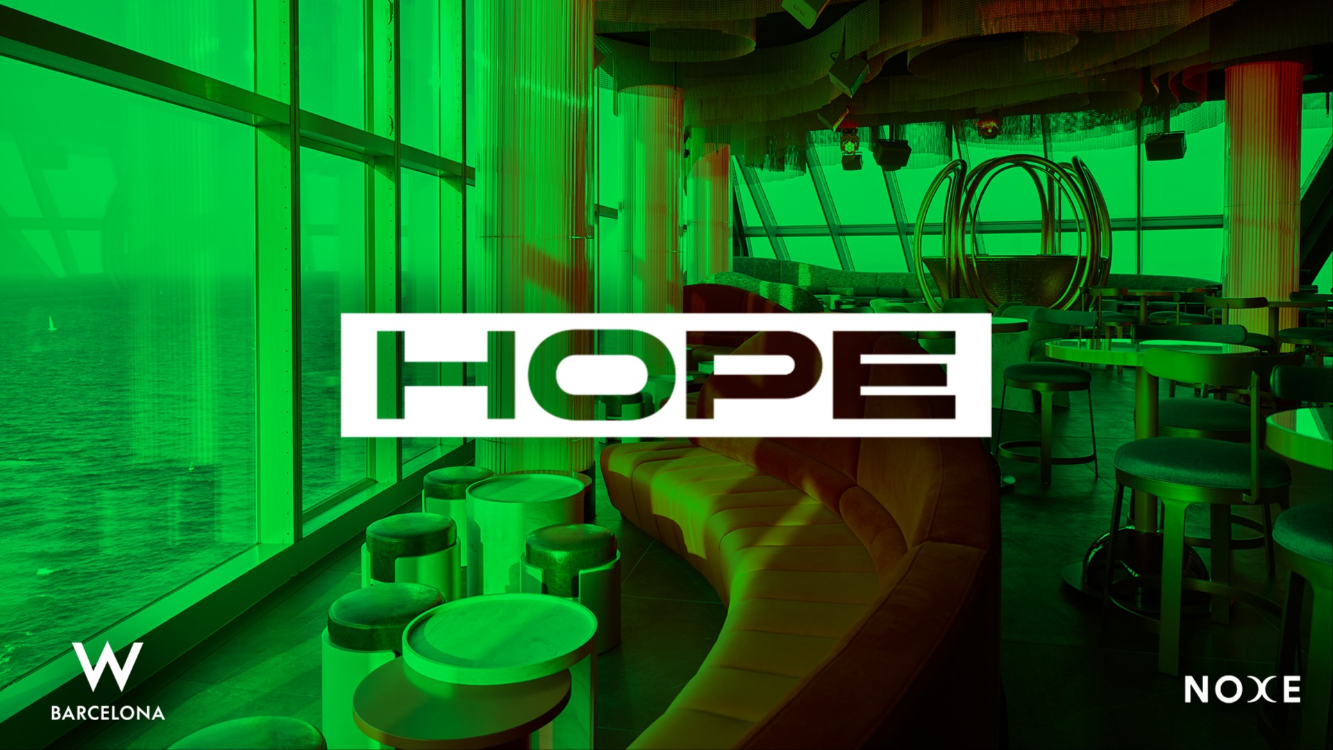 Offizielles Cover des Events FREE GUEST LIST * HOPE at Noxe (26th floor W Barcelona)