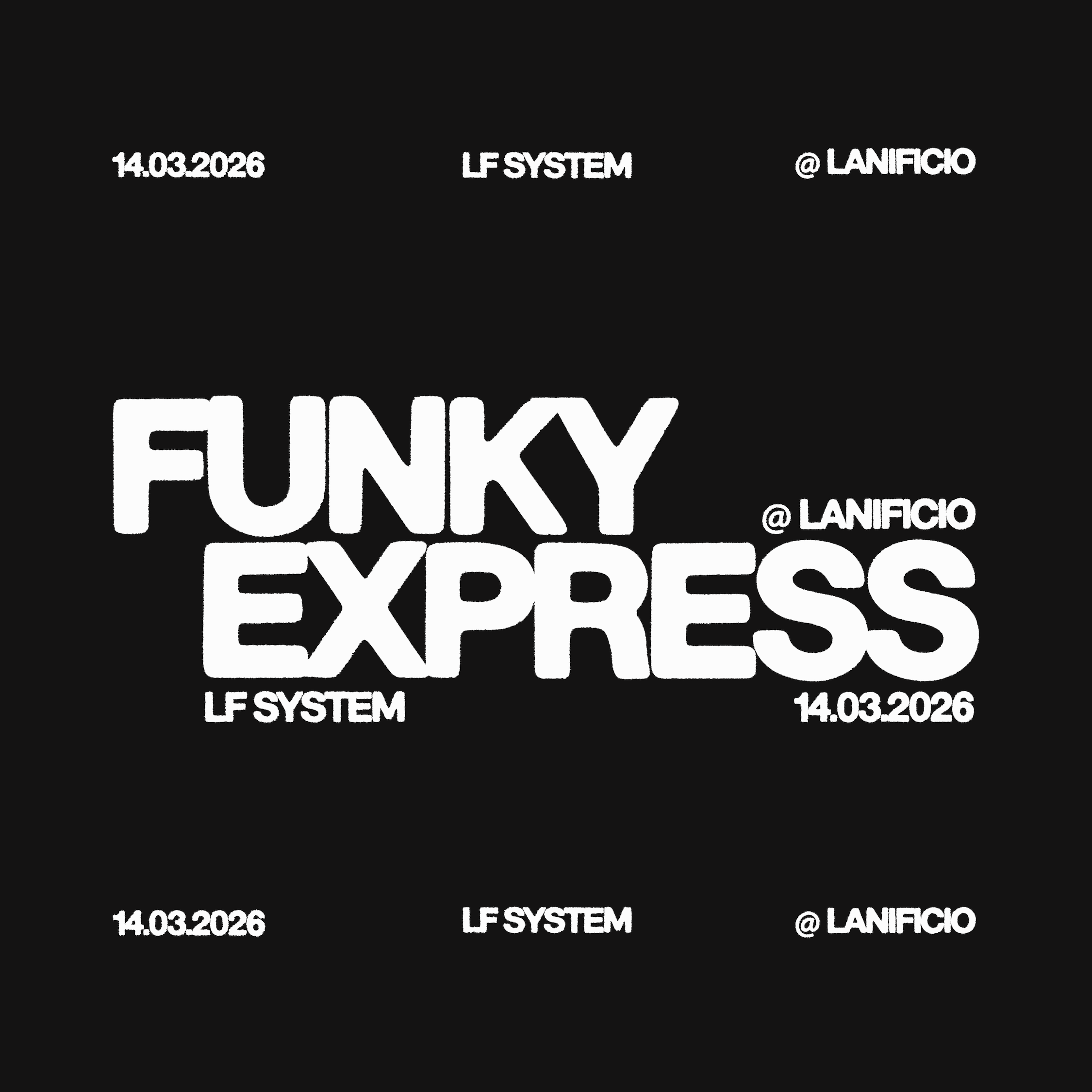 Official cover of the event Funky Express with LF SYSTEM at Lanificio