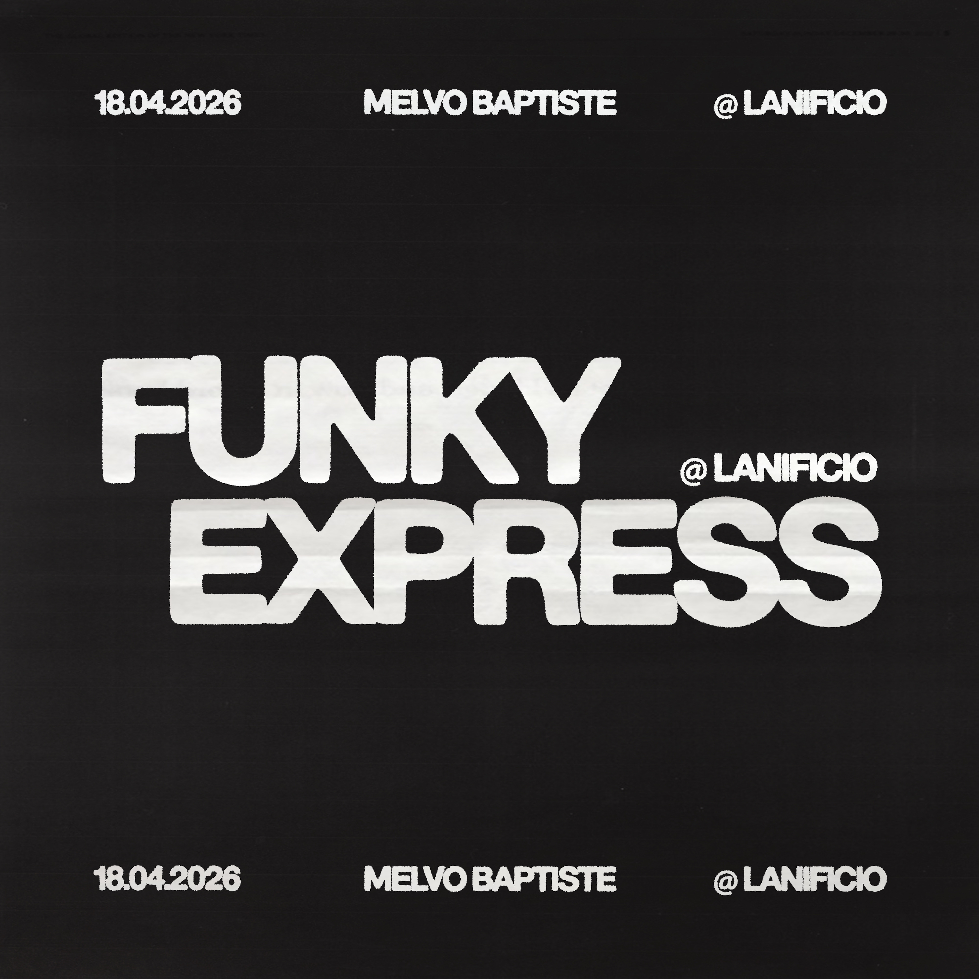 Copertina ufficiale dell'evento Funky Express with MELVO BAPTISTE at Lanificio