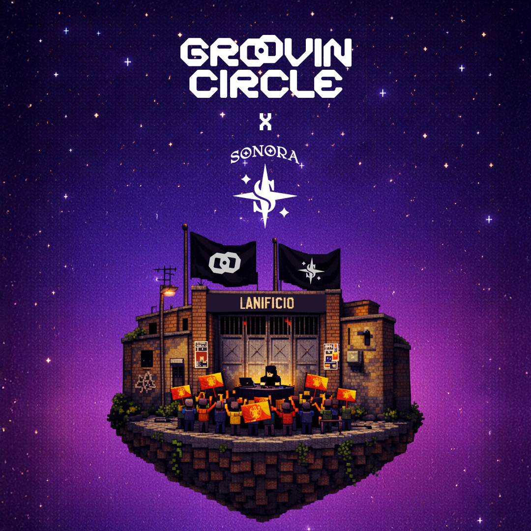Official cover of the event GROOVIN CIRCLE x SONORA at Lanificio