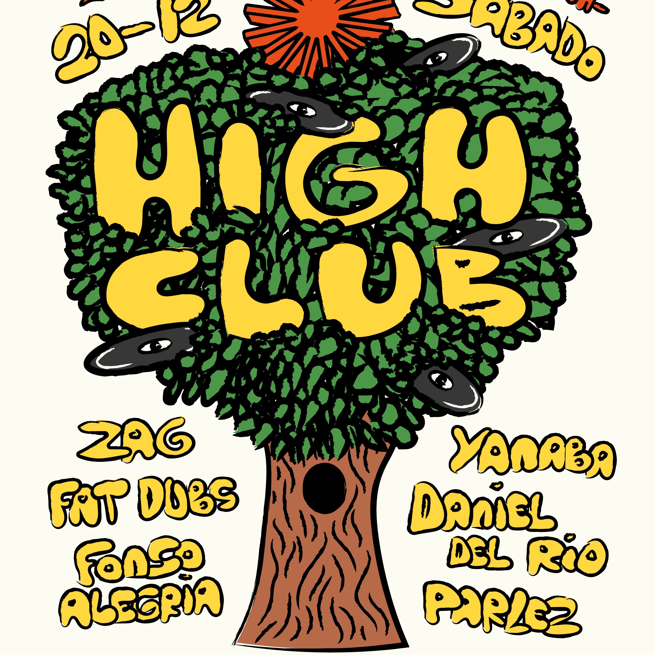 Cartaz oficial do evento HIGH CLUB w/ Parlez + Daniel del Río + Fonso Alegría + Zag + Fat Dubs + Yanaba