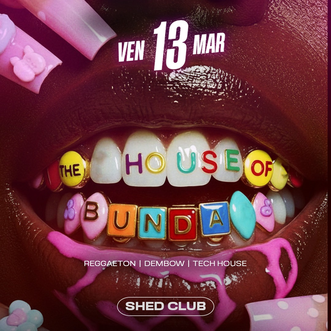 HOUSE OF BUNDA - Venerdì 13 Marzo