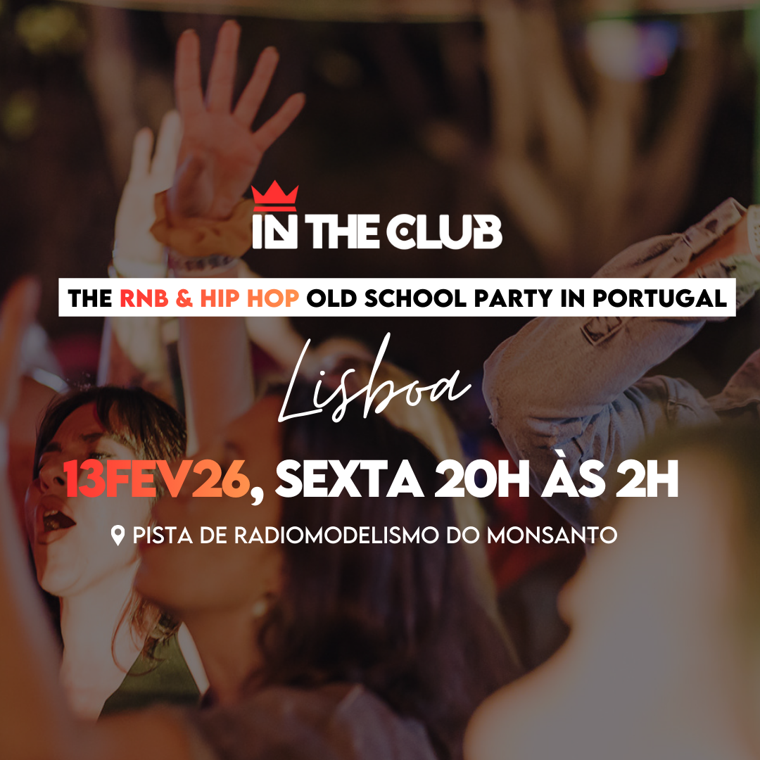 Cartaz oficial do evento In The Club Lisboa: RnB & Hip Hop Old School Party