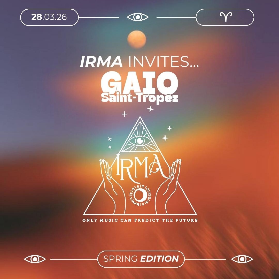 Cartaz oficial do evento IRMA invites Gaïo Saint-Tropez – Spring Edition | Electronic Music Night in Brussels – Spirito