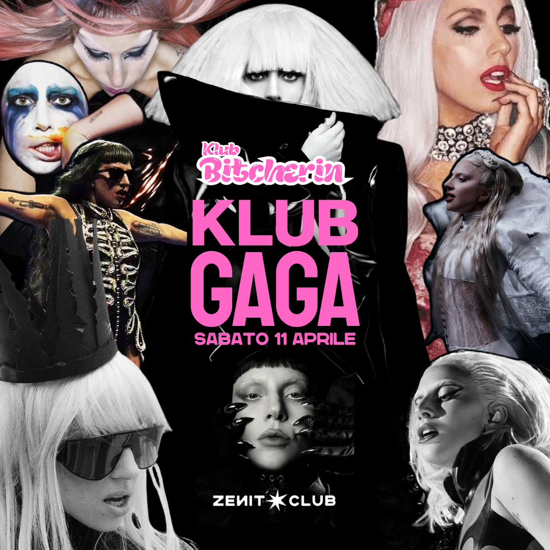 Cartaz oficial do evento KLUB GAGA - ZENIT CLUB - PIAZZA VITTORIO