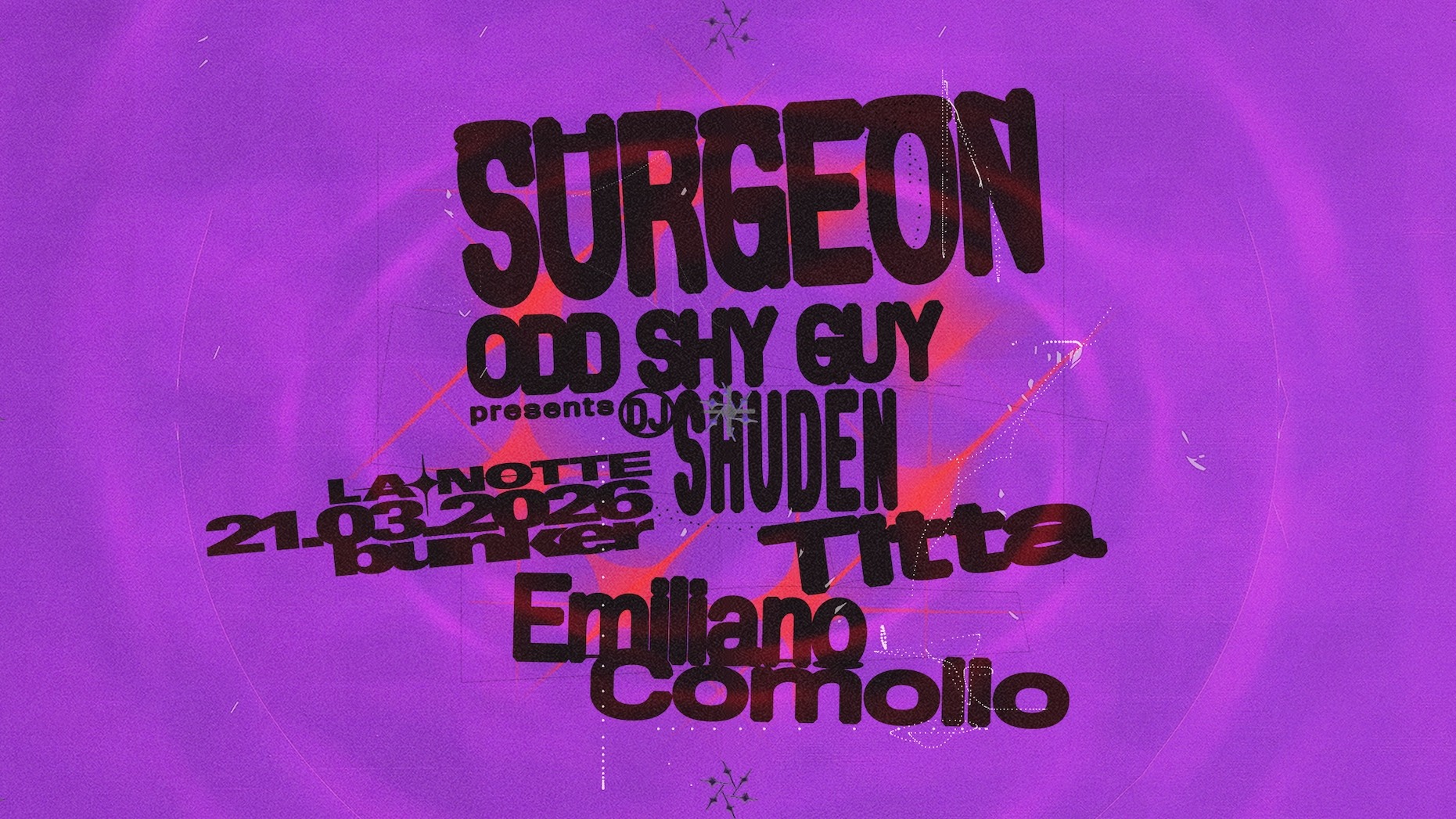 Cartaz oficial do evento La Notte con Surgeon, Odd Shy Guy, Titta, Emiliano Comollo