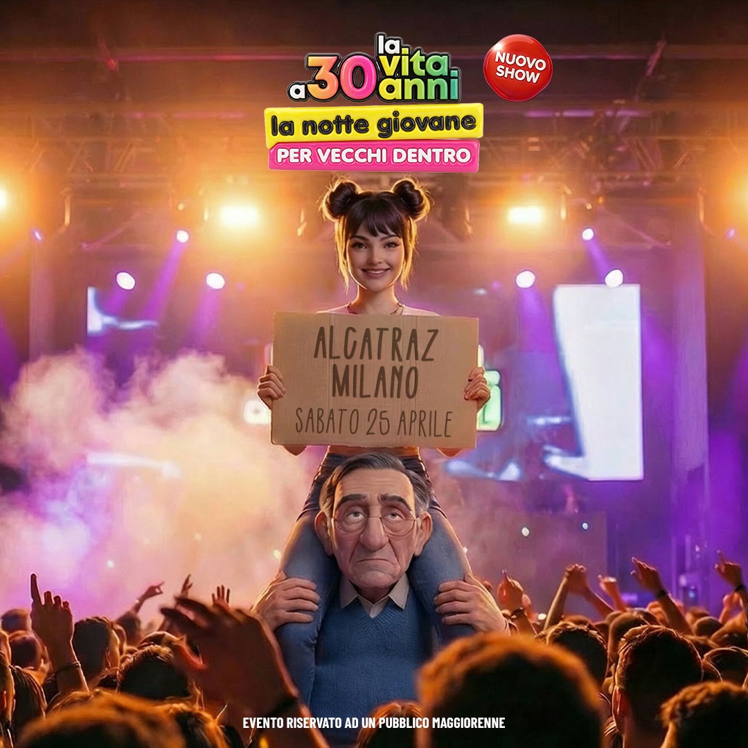 Copertina ufficiale dell'evento La Vita a 30 anni - La Notte Giovane per Vecchi Dentro