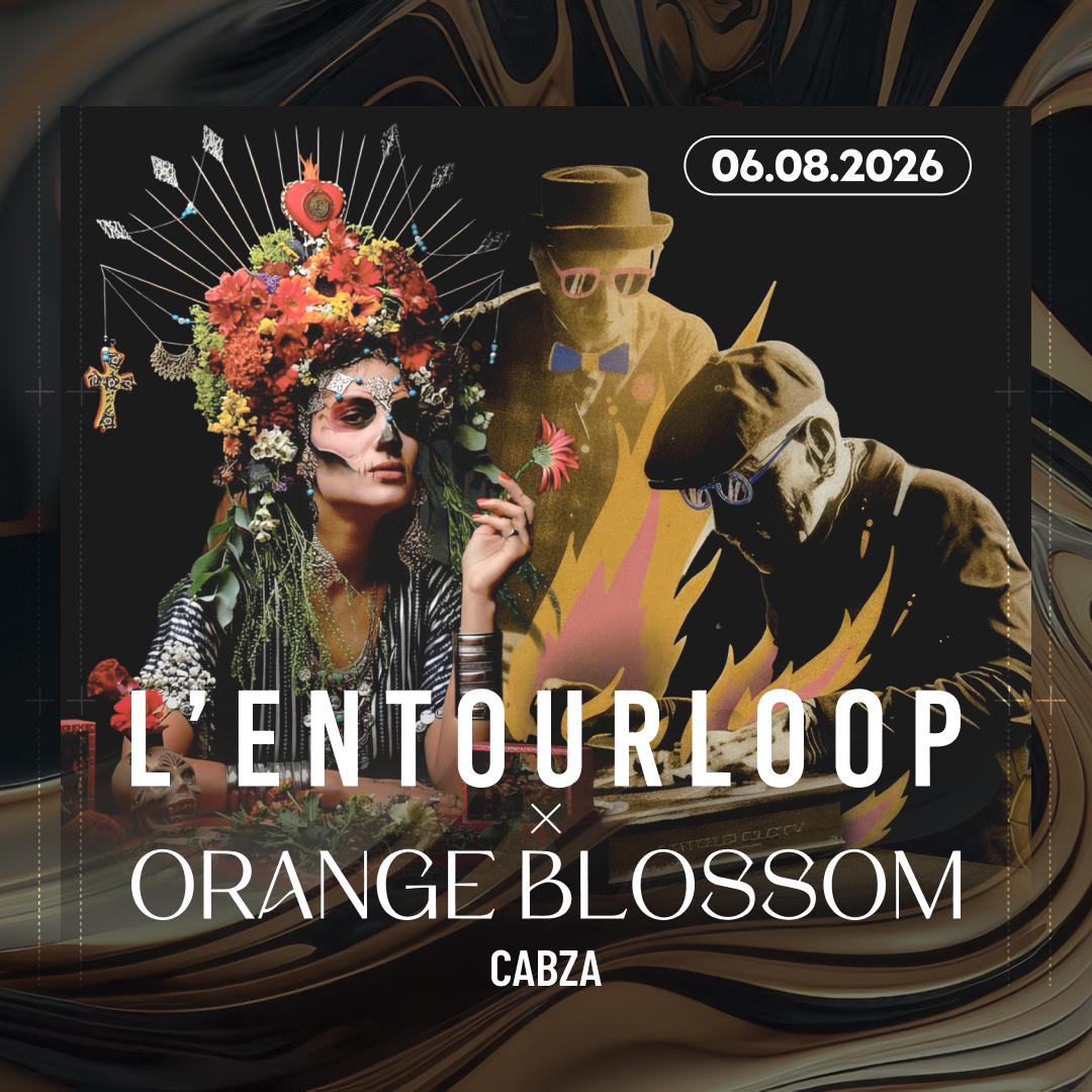 Cartel oficial del evento L'ENTOURLOOP + ORANGE BLOSSOM x PONEY CLUB 2026