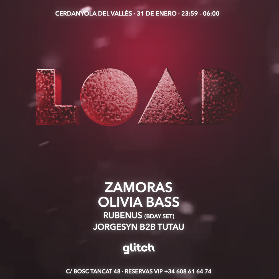 Cartaz oficial do evento LOAD pres. ZAMORAS & OLIVIA BASS @ GLITCH