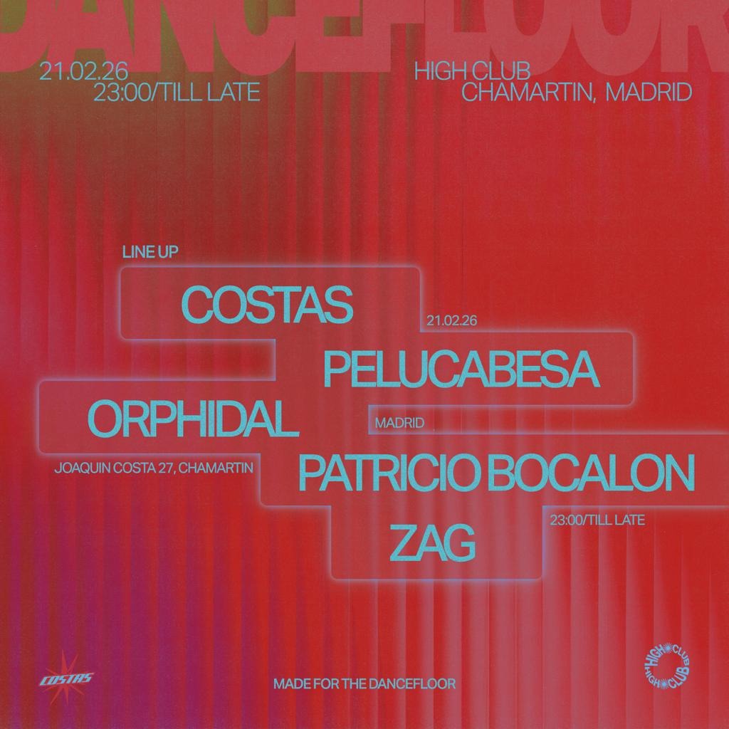 Cartaz oficial do evento Made for the dancefloor w/ Costas + Orphidal + Patricio Bocalon + Zag + Pelucabesa