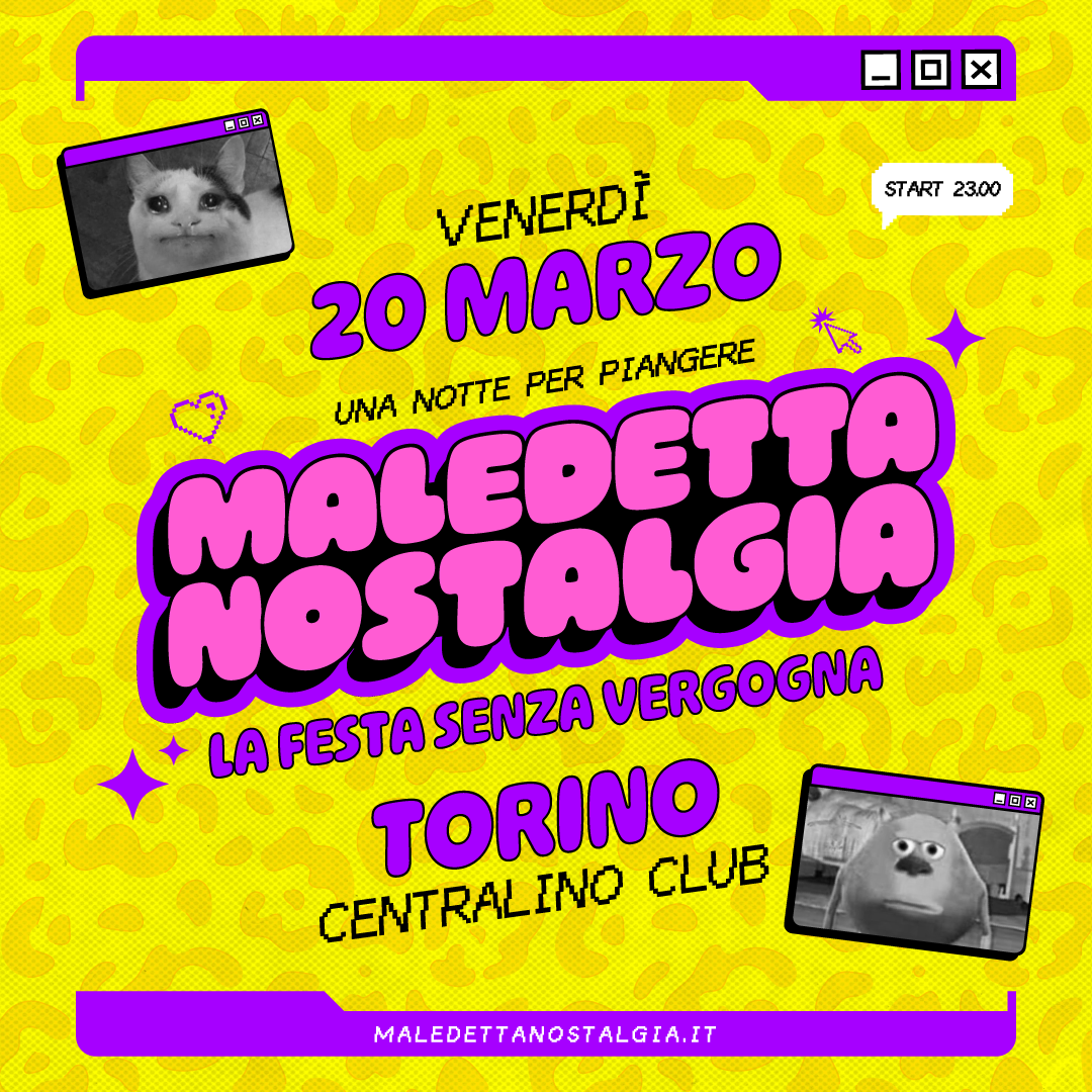 Cartel oficial del evento MALEDETTA NOSTALGIA - VEN 20 MARZO @ CENTRALINO CLUB