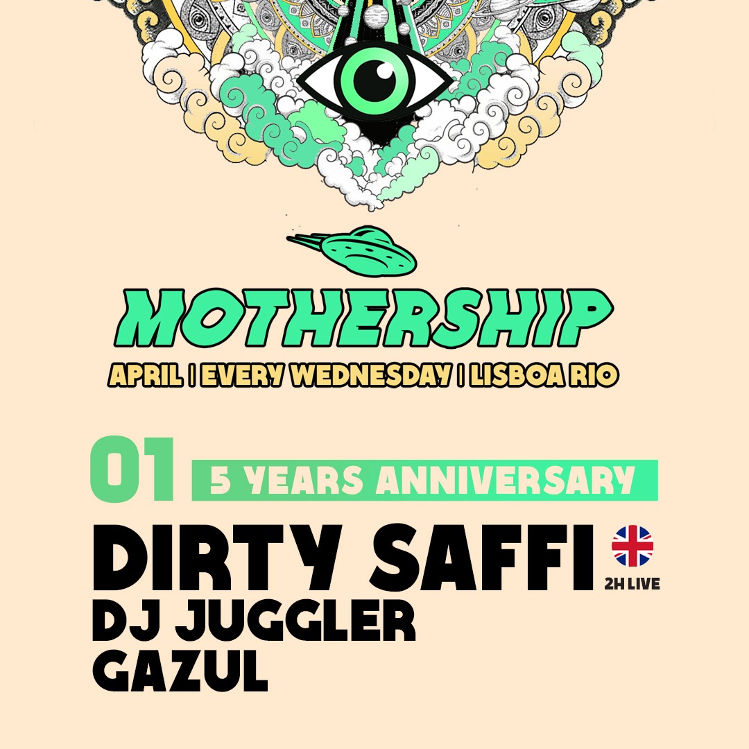 Cartaz oficial do evento MOTHERSHIP 05 YEARS x DIRTY SAFFI