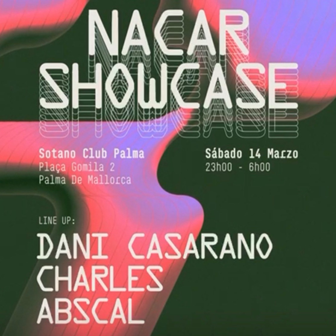 Cartaz oficial do evento NÁCAR SHOWCASE w/ DANI CASARANO + CHARLES + ABSCAL