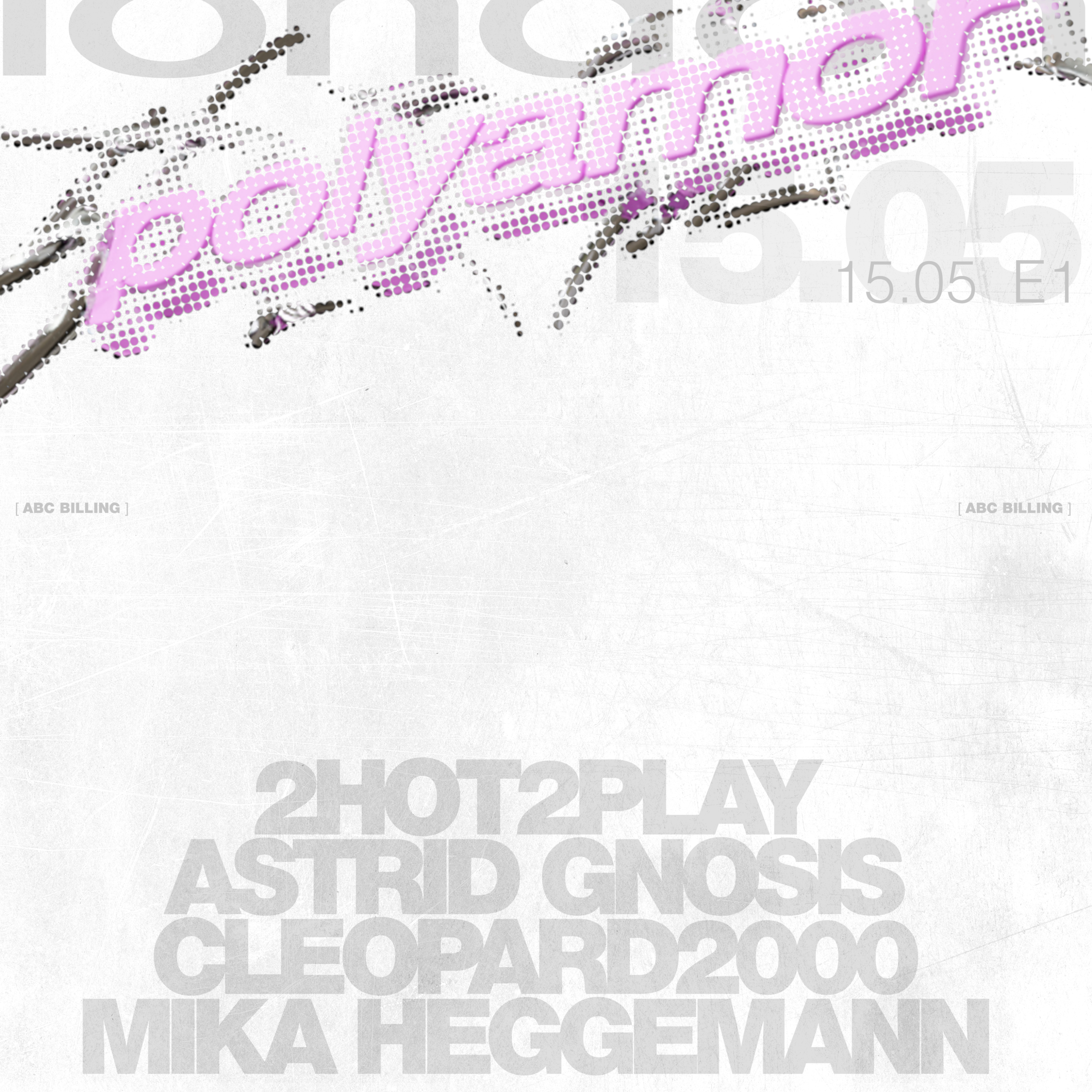 Cartaz oficial do evento Polyamor: 2HOT2PLAY, Astrid Gnosis, Cleopard2000 & Mika Heggemann